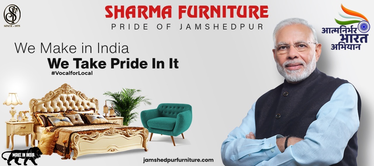 Sharma Furniture - Pride of Jamshedpur - Sharma Furniture