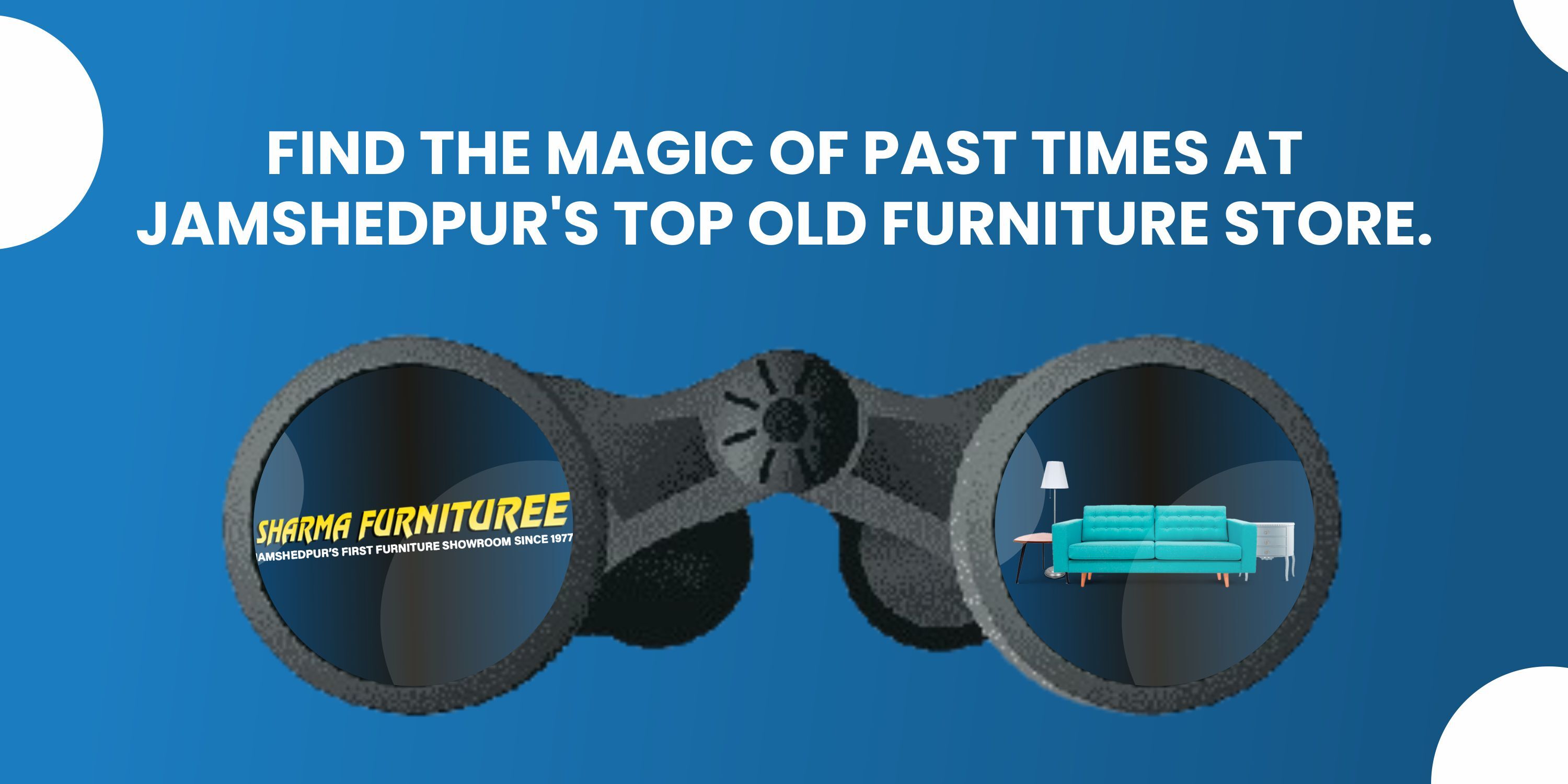 Find the Magic of Past Times at Jamshedpur's Top Old Furniture Store.