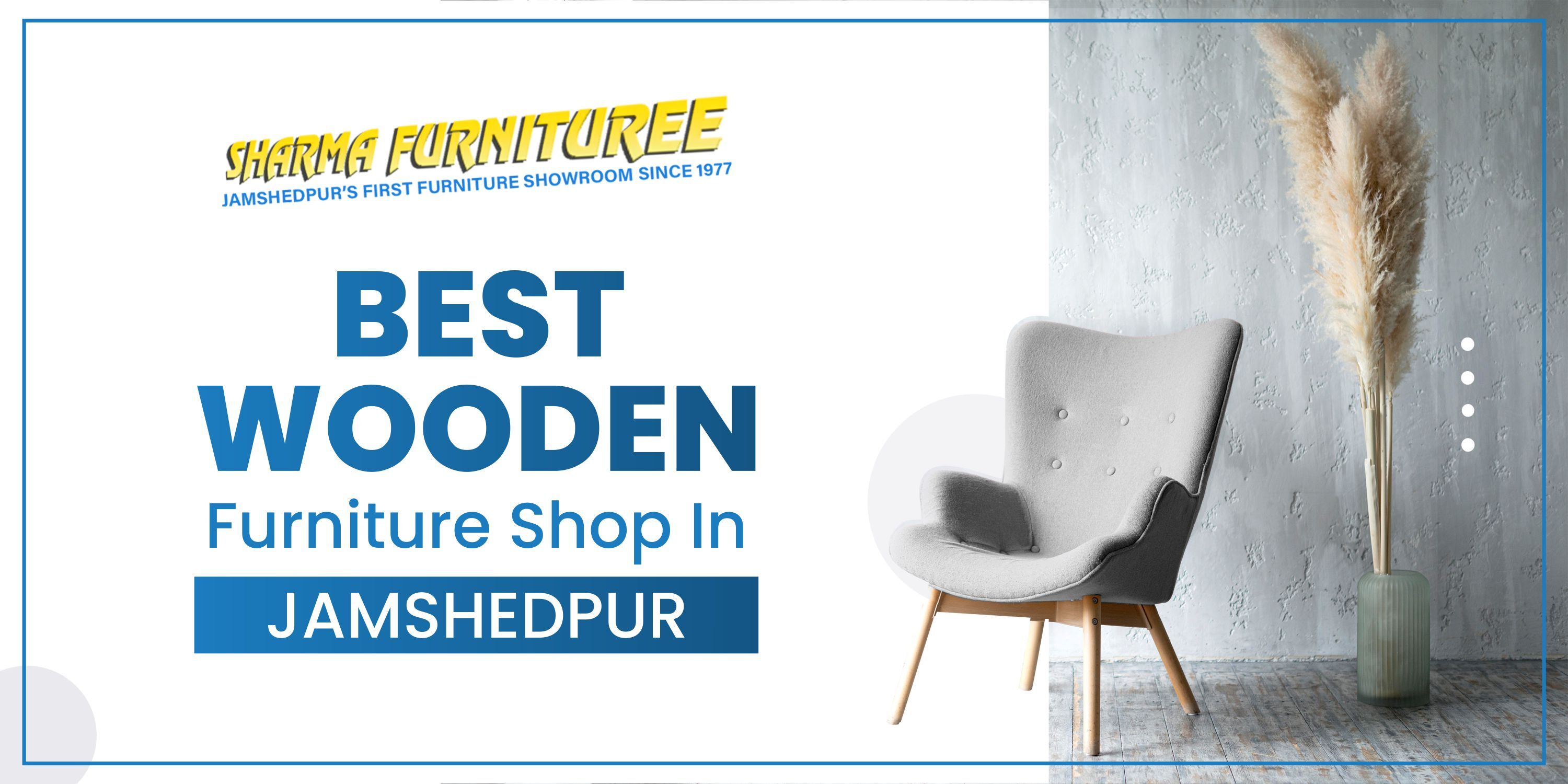 Best Wooden Furniture Shop in Jamshedpur